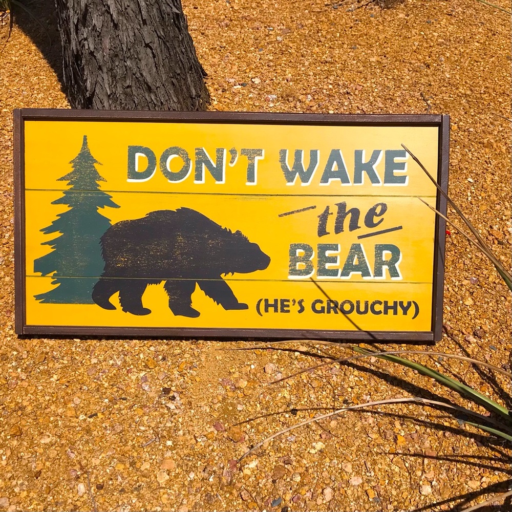 This Don’t Wake the Bear Sign is a fun conversation starter & a hilarious gift.